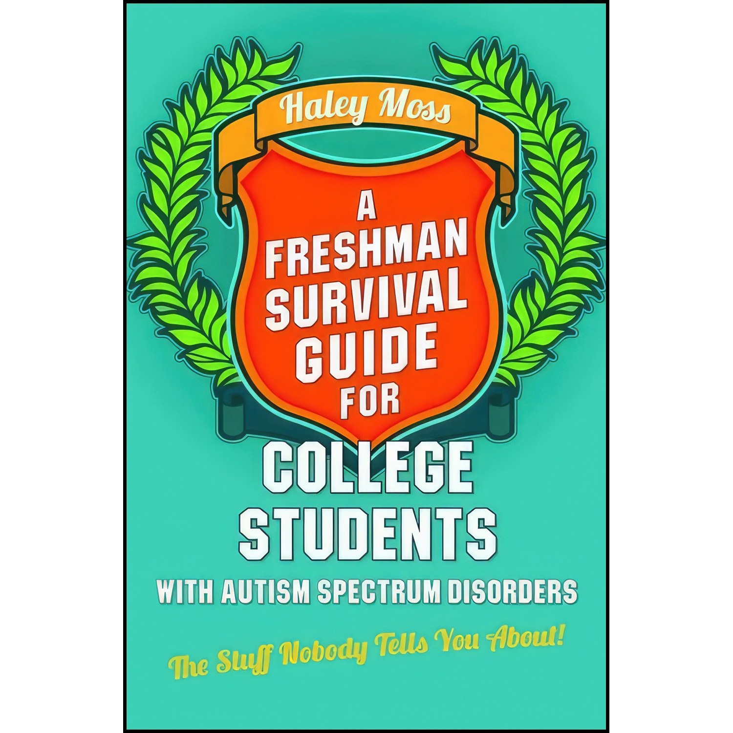 کتاب زبان اصلی A Freshman Survival Guide for College Students with Autism Spectr