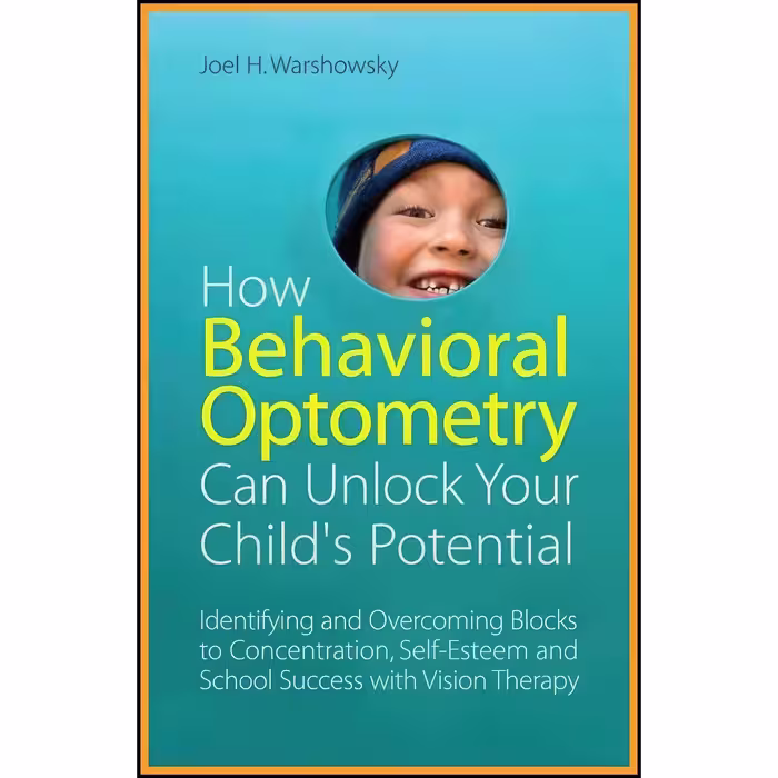 کتاب زبان اصلی How Behavioral Optometry Can Unlock Your Childs Potential