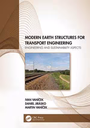 [PDF] دانلود کتاب Modern Earth Structures For Transport Engineering - Engineering And Sustainability Aspects, 2020