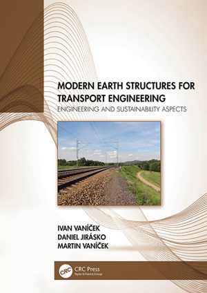 [PDF] دانلود کتاب Modern Earth Structures For Transport Engineering - Engineering And Sustainability Aspects, 2020