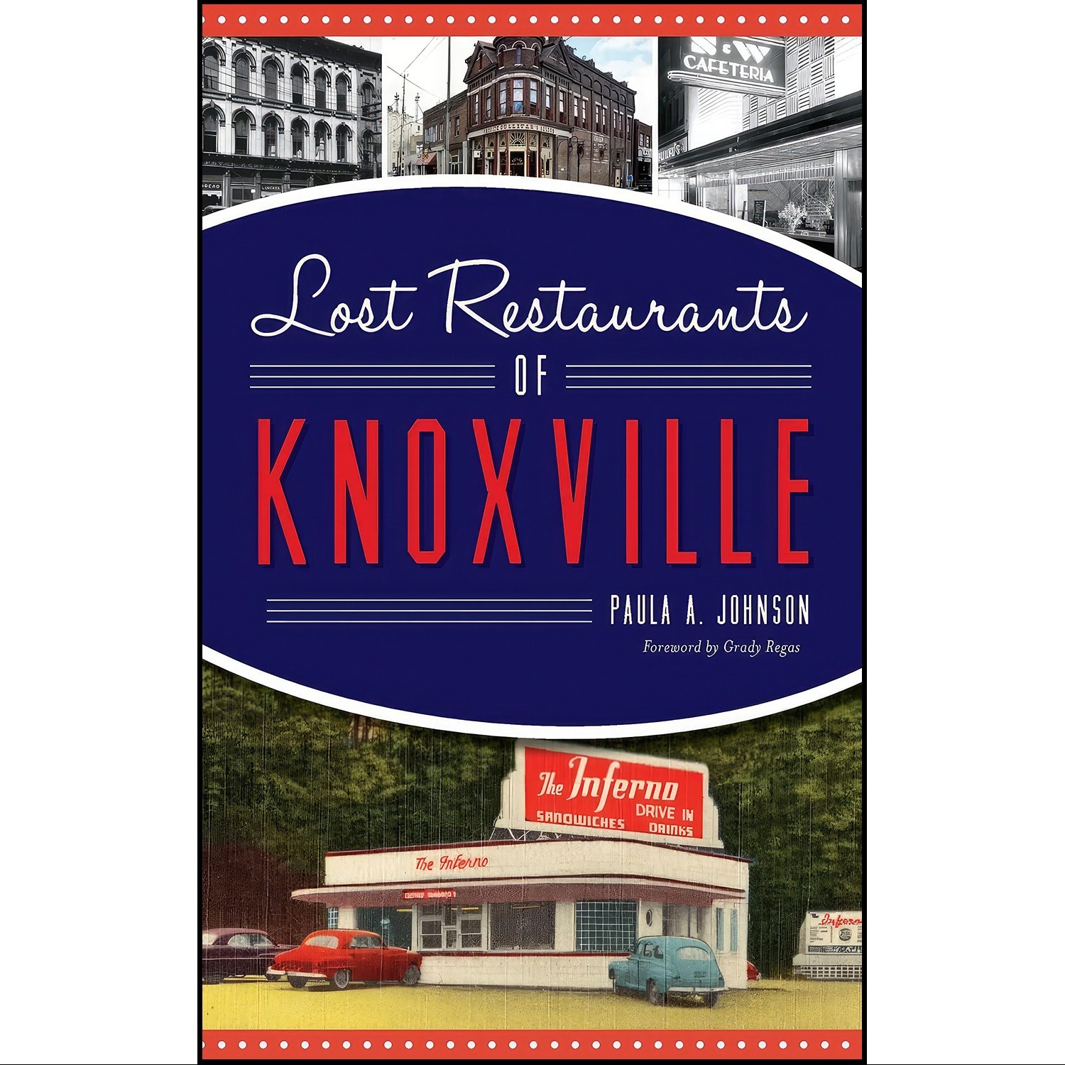 کتاب زبان اصلی Lost Restaurants of Knoxville اثر Paula A Johnson