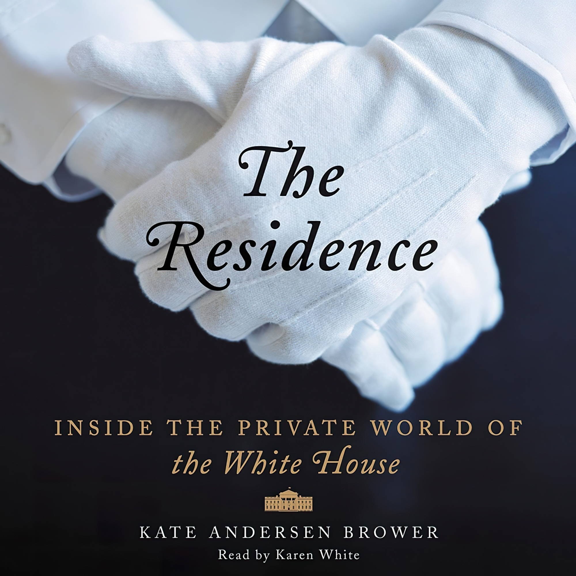 کتاب زبان اصلی The Residence Inside the Private World of the White House