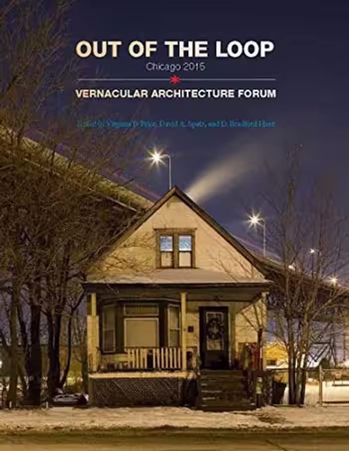 󾕇 دانلود کتاب Out of the Loop - Vernacular Architecture Forum Chicago - دانلود کتاب های دانشگاهی