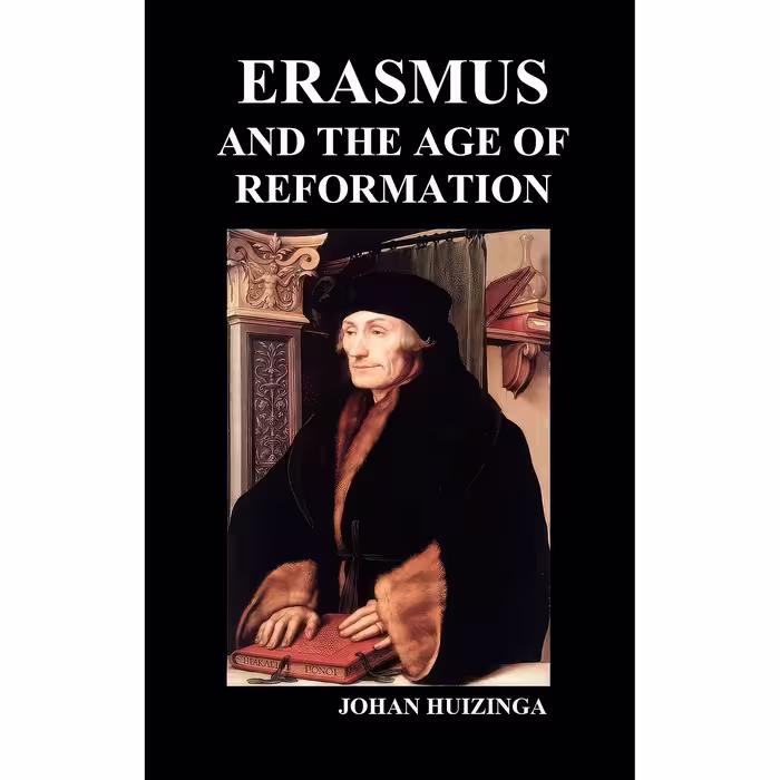 کتاب زبان اصلی Erasmus and the Age of Reformation  اثر Johan Huizinga