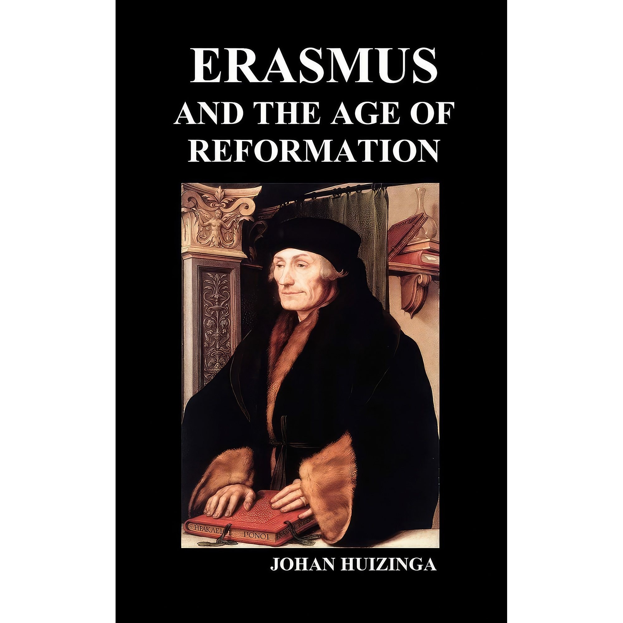 کتاب زبان اصلی Erasmus and the Age of Reformation اثر Johan Huizinga