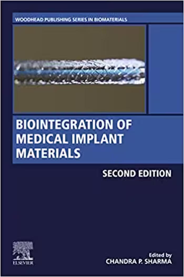 󾕇 دانلود کتاب Biointegration Of Medical Implant Materials (Woodhead Publishing Series In Biomaterials), 2nd ed, 2019 - دانلود کتاب های دانشگاهی