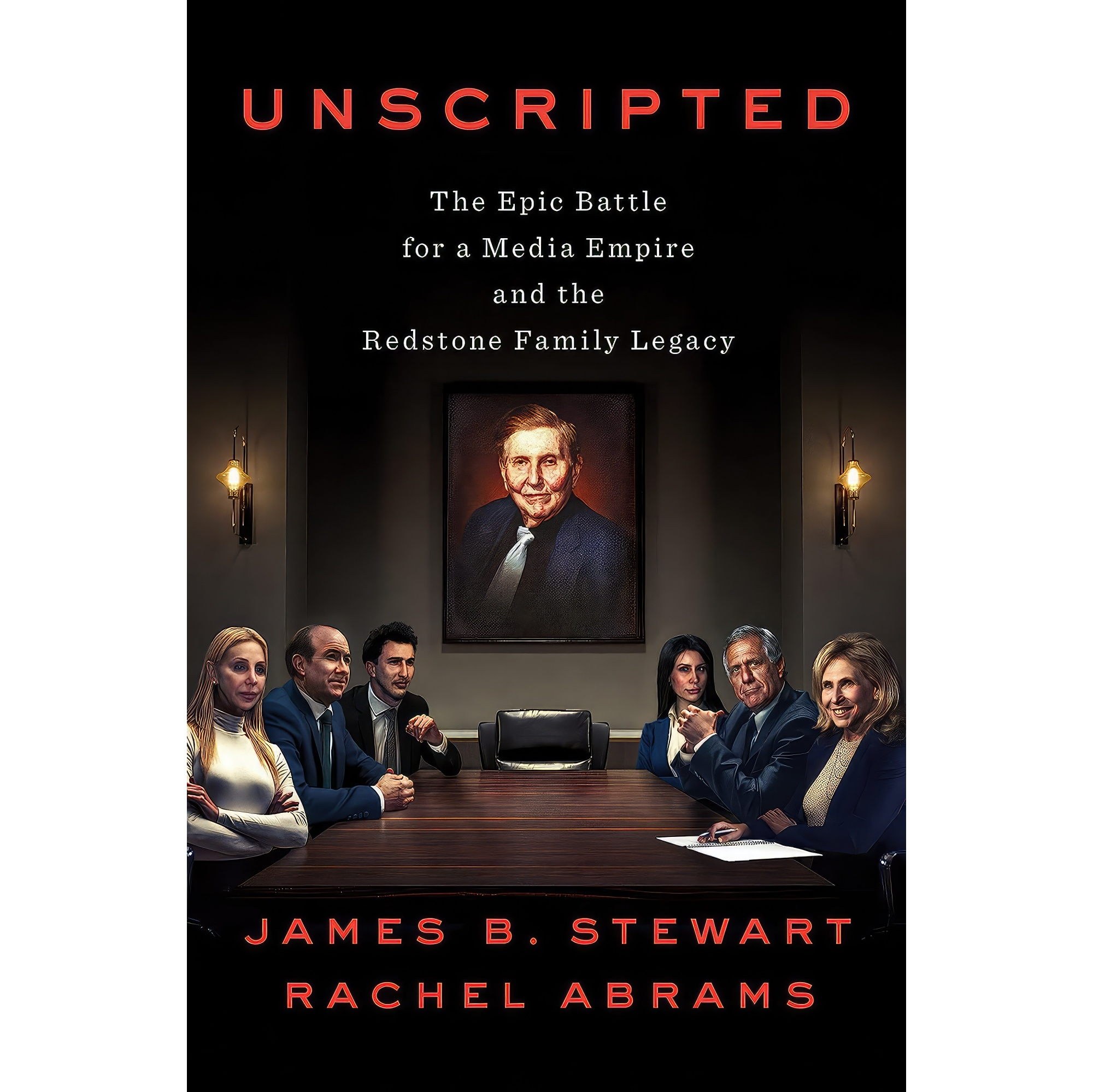 کتاب زبان اصلی Unscripted اثر James B Stewart and Rachel Abrams