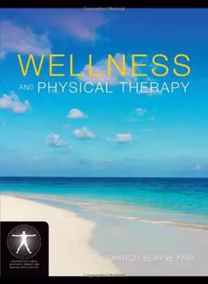 [PDF] دانلود کتاب Wellness And Physical Therapy, 2009