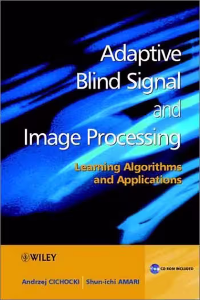 󾕇 دانلود کتاب Adaptive Blind Signal and Image Processing - دانلود کتاب های دانشگاهی