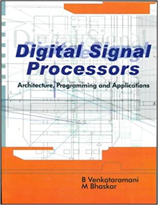 󾕇 دانلود کتاب Digital Signal Processors - Architecture, Programming And Applications, 2nd ed, 2011 - دانلود کتاب های دانشگاهی