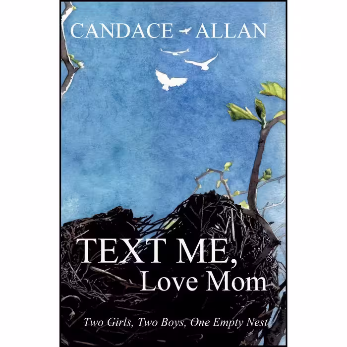 کتاب زبان اصلی Text Me Love Mom اثر Candace Allan