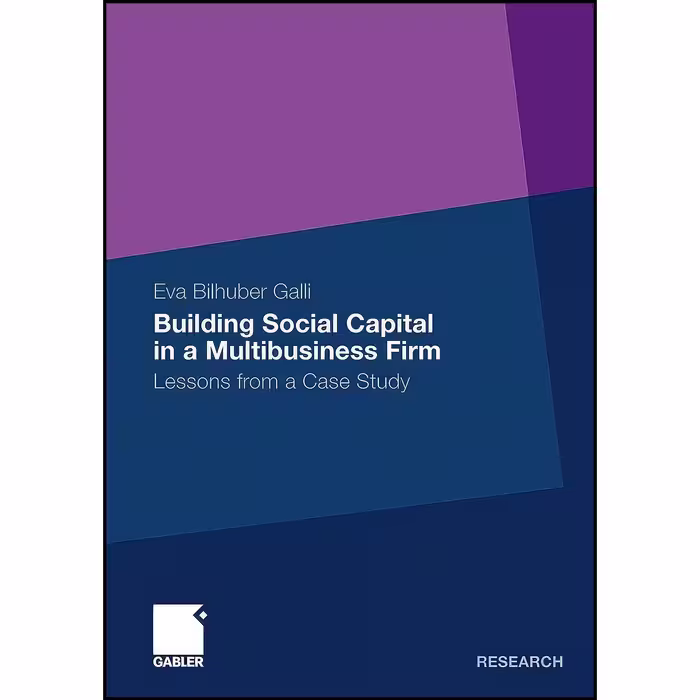 کتاب زبان اصلی Building Social Capital in a Multibusiness Firm