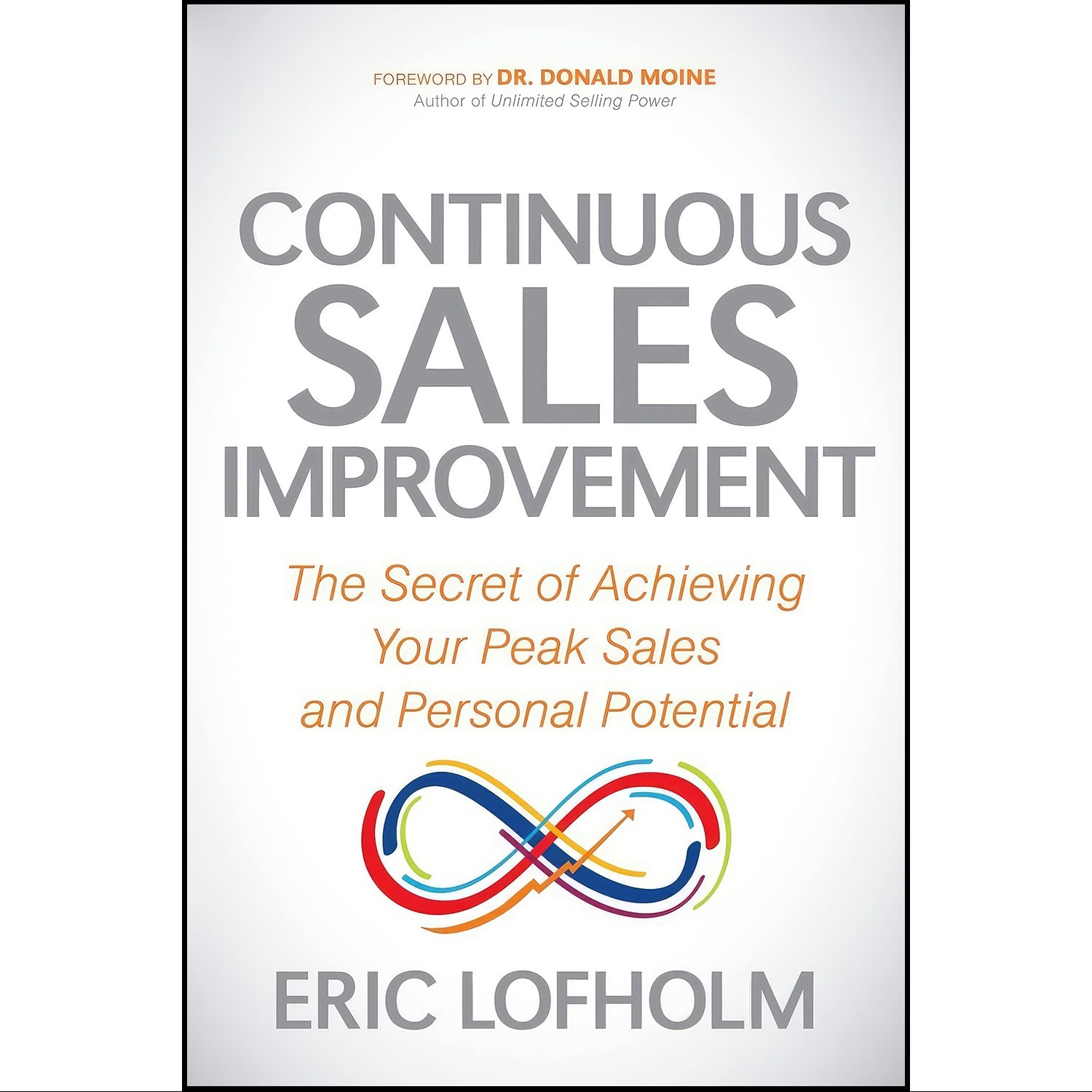 کتاب زبان اصلی Continuous Sales Improvement اثر Eric Lofholm
