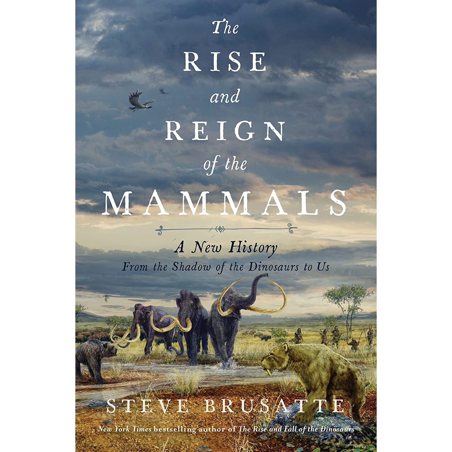 کتاب زبان اصلی The Rise and Reign of the Mammals اثر Steve Brusatte