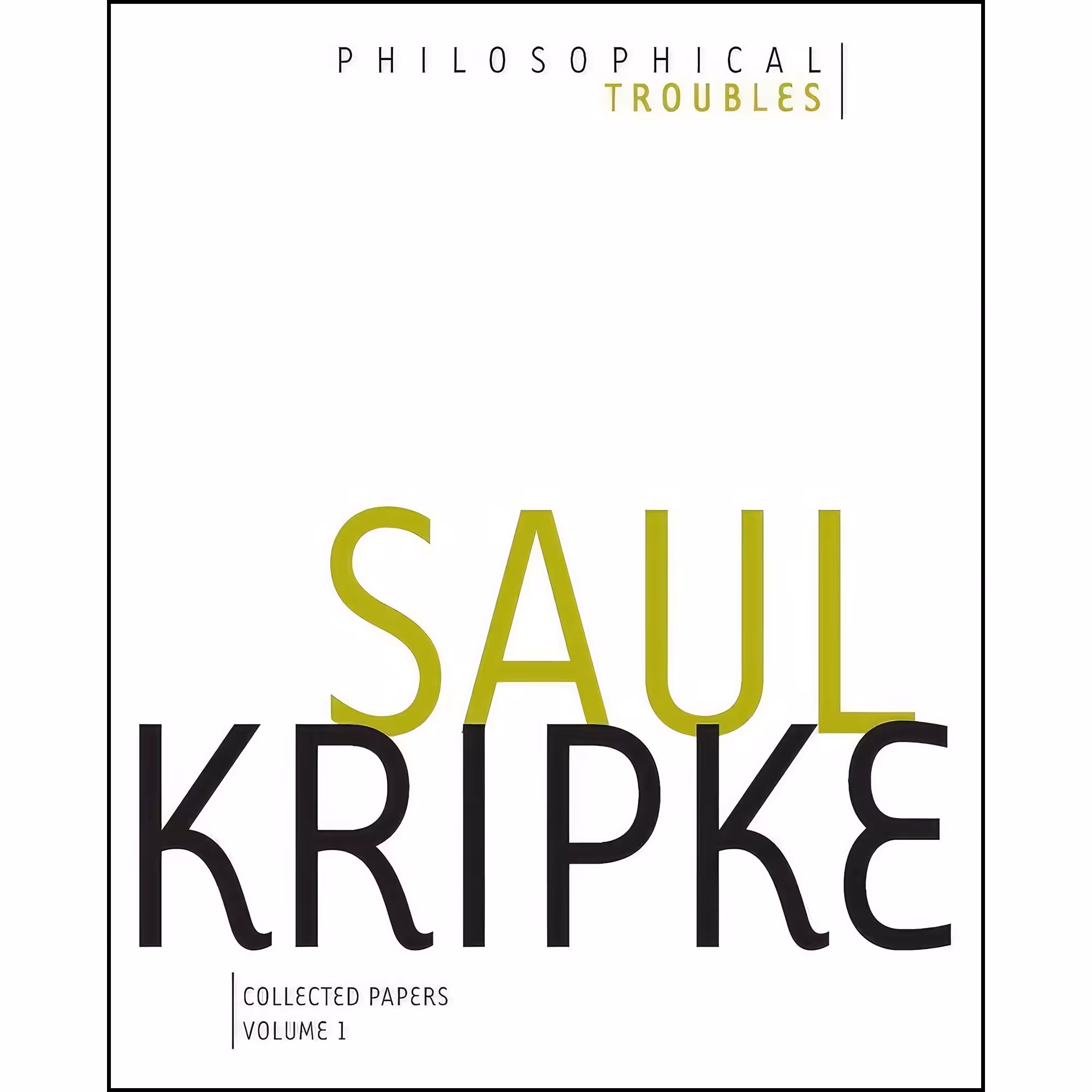 کتاب زبان اصلی Philosophical Troubles اثر Saul A Kripke