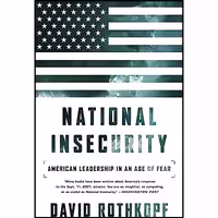 کتاب زبان اصلی National Insecurity اثر David Rothkopf انتشارات PublicAffairs