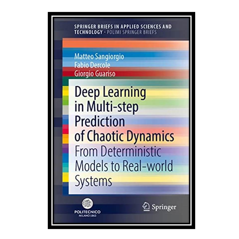 کتاب Deep Learning in Multi-step Prediction of Chaotic Dynamics