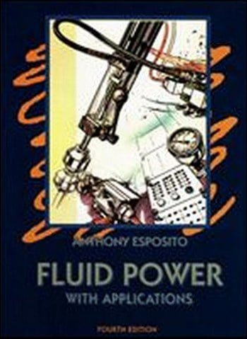  Fluid Power With Applications, 4th Edition - دانلود کتاب های دانشگاهی