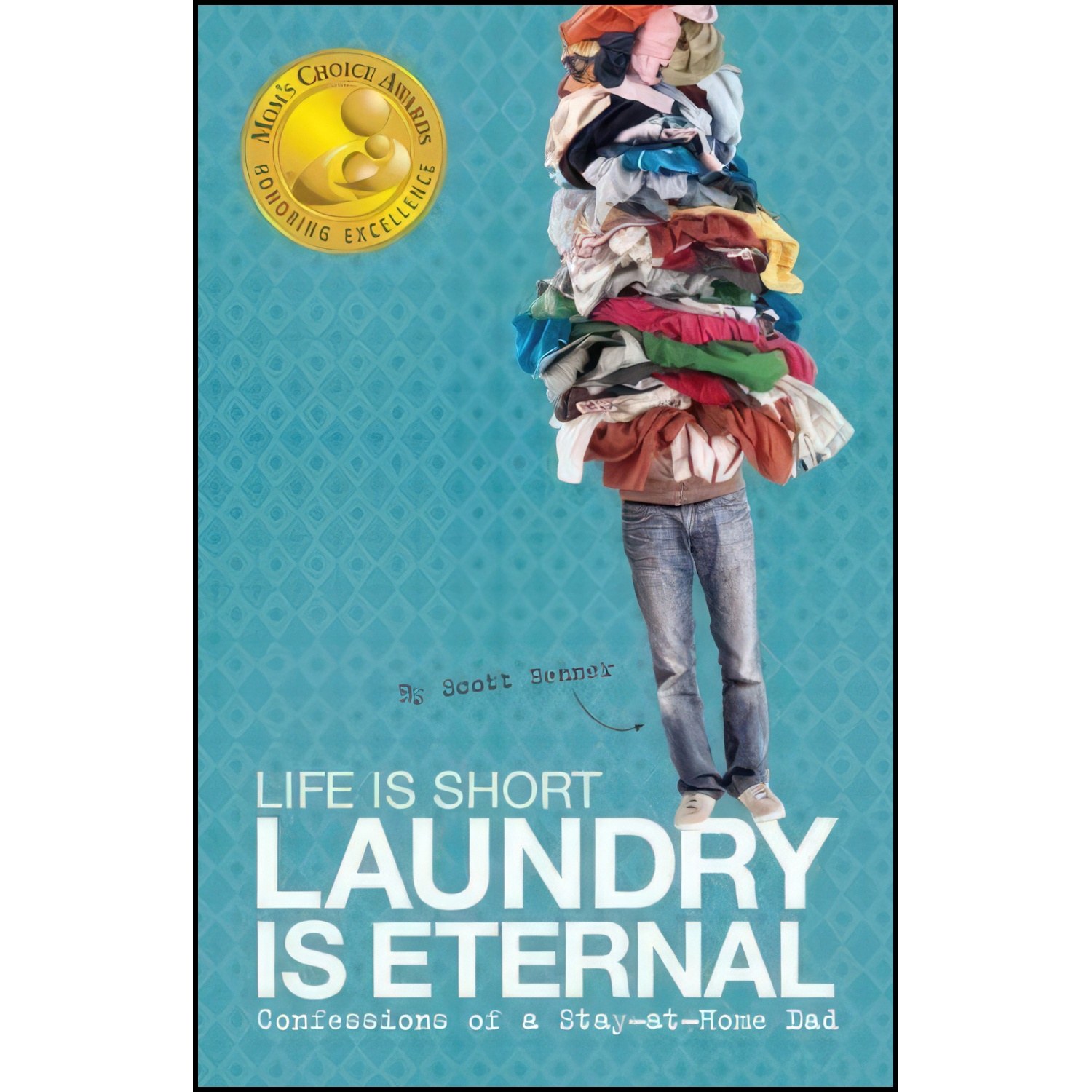 کتاب زبان اصلی Life Is Short Laundry Is Eternal اثر Scott Benner