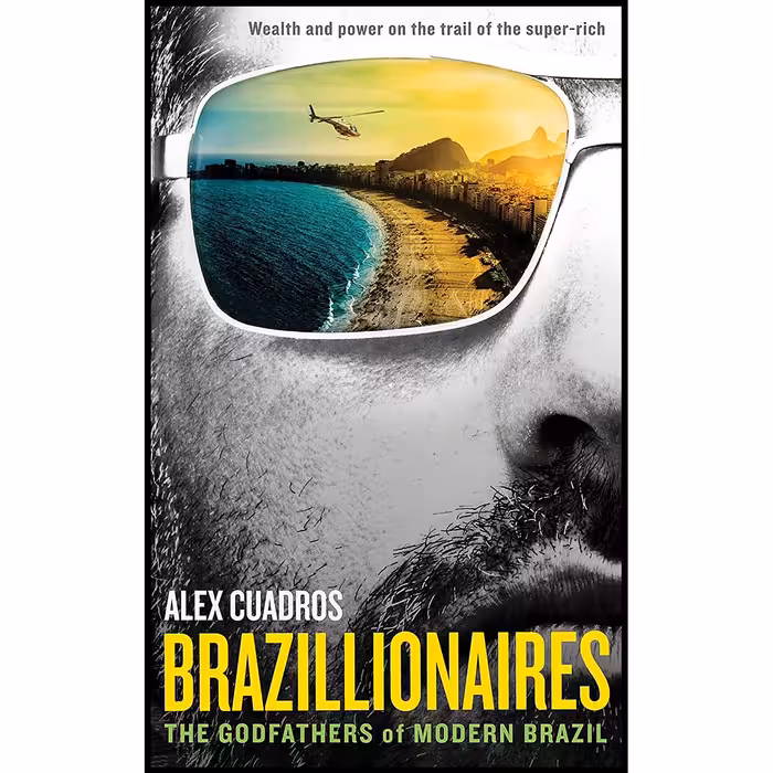 کتاب زبان اصلی Brazillionaires اثر Alex Cuadros انتشارات PROFILE BOOKS