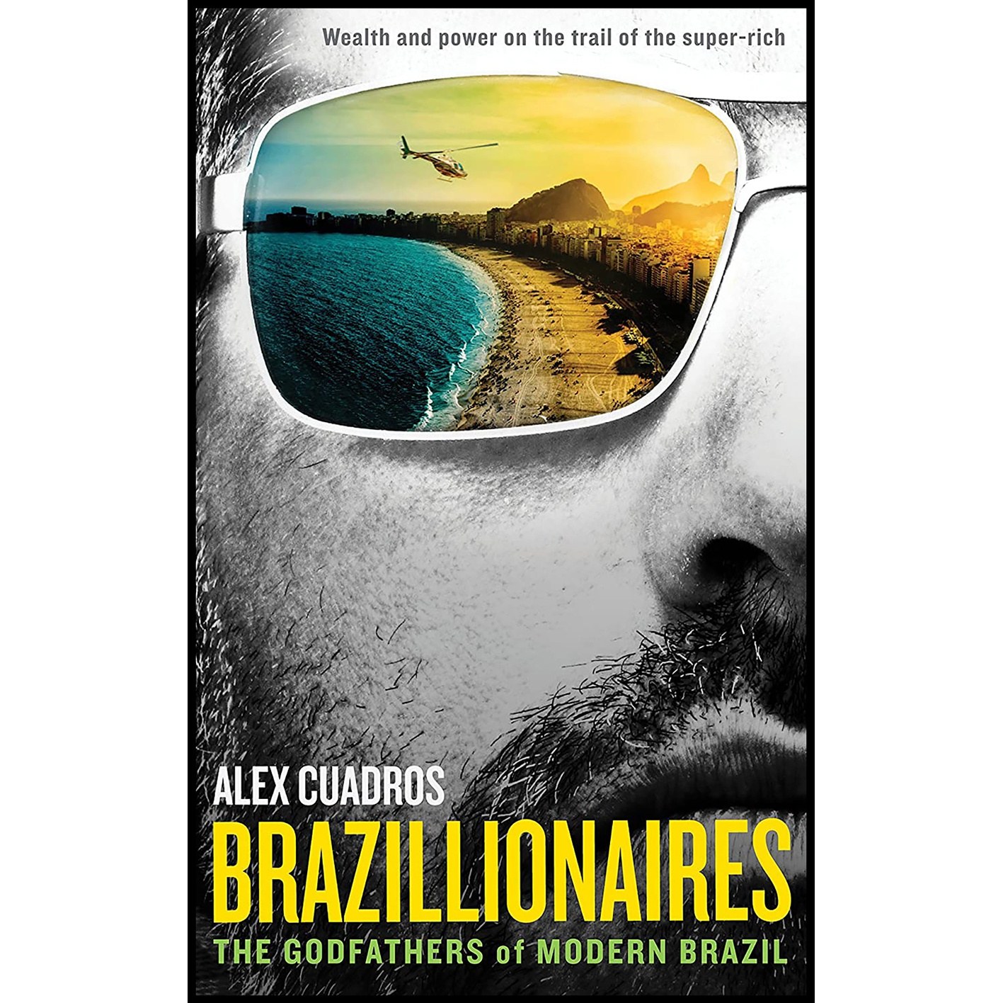 کتاب زبان اصلی Brazillionaires اثر Alex Cuadros انتشارات PROFILE BOOKS