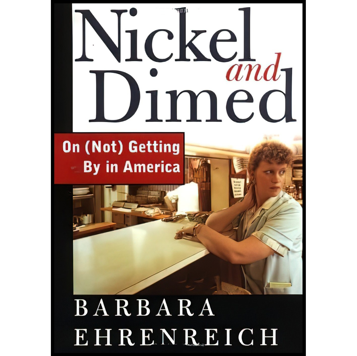 کتاب زبان اصلی Nickel and Dimed اثر Barbara Ehrenreich
