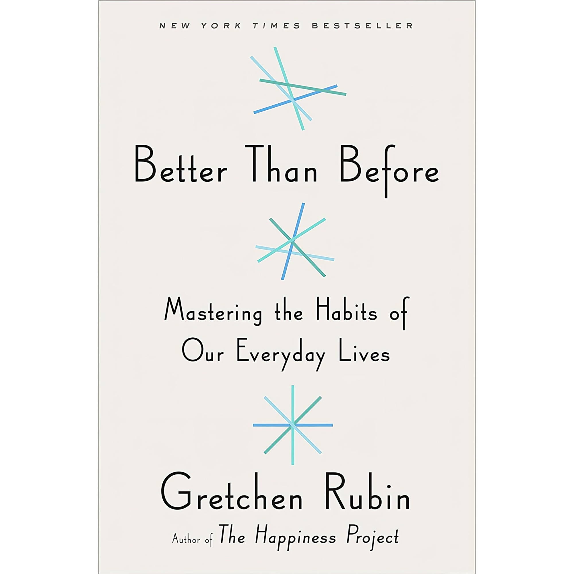 کتاب زبان اصلی Better Than Before Mastering the Habits of Our Everyday Lives
