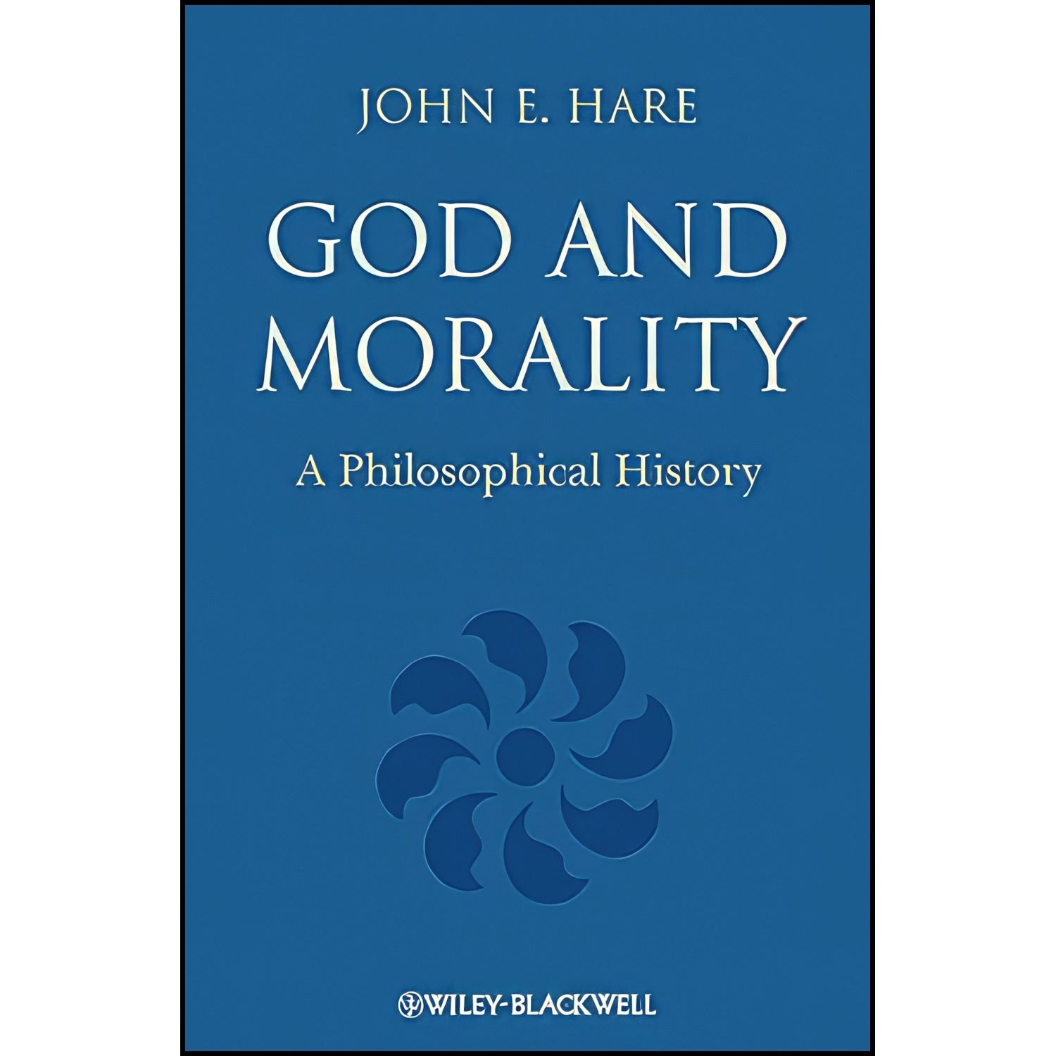 کتاب زبان اصلی God and Morality اثر John E Hare