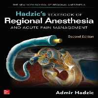 [PDF] دانلود کتاب Hadzic’S Textbook Of Regional Anesthesia And Acute Pain Management, 2nd ed, 2017