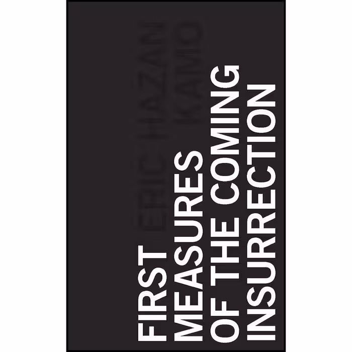 کتاب زبان اصلی First Measures of the Coming Insurrection اثر Eric Hazan