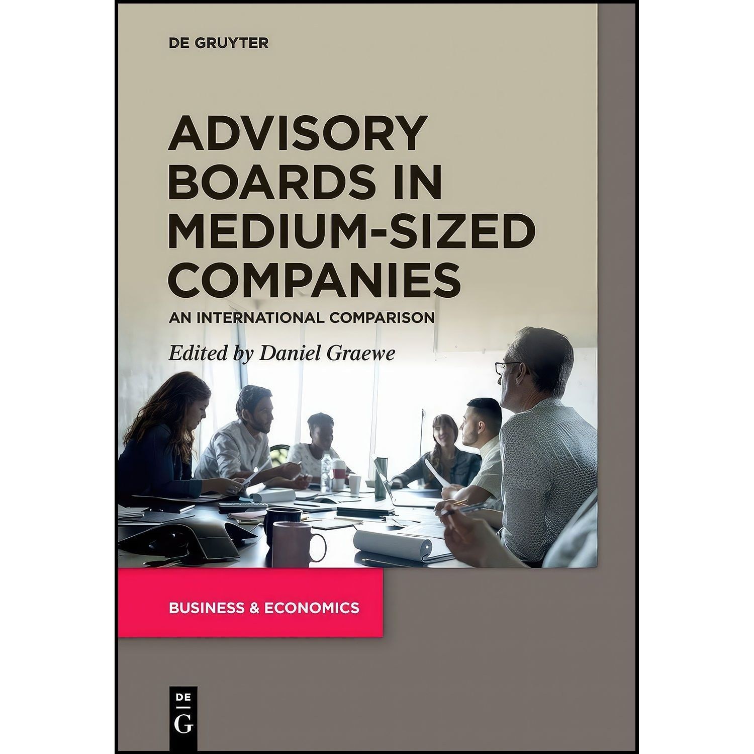 کتاب زبان اصلی Advisory Boards in MediumSized Companies اثر Graewe and Daniel