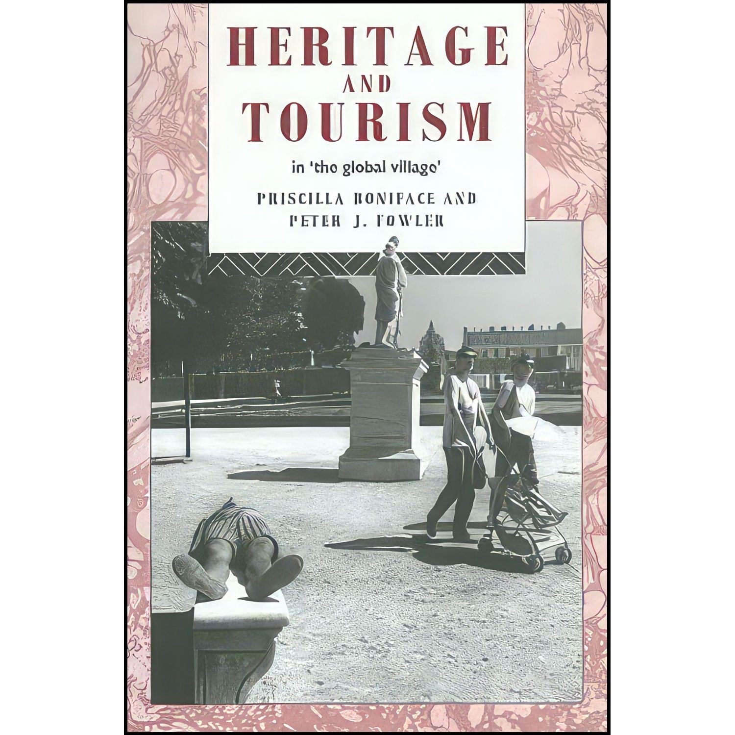 کتاب زبان اصلی Heritage and Tourism in The Global Village