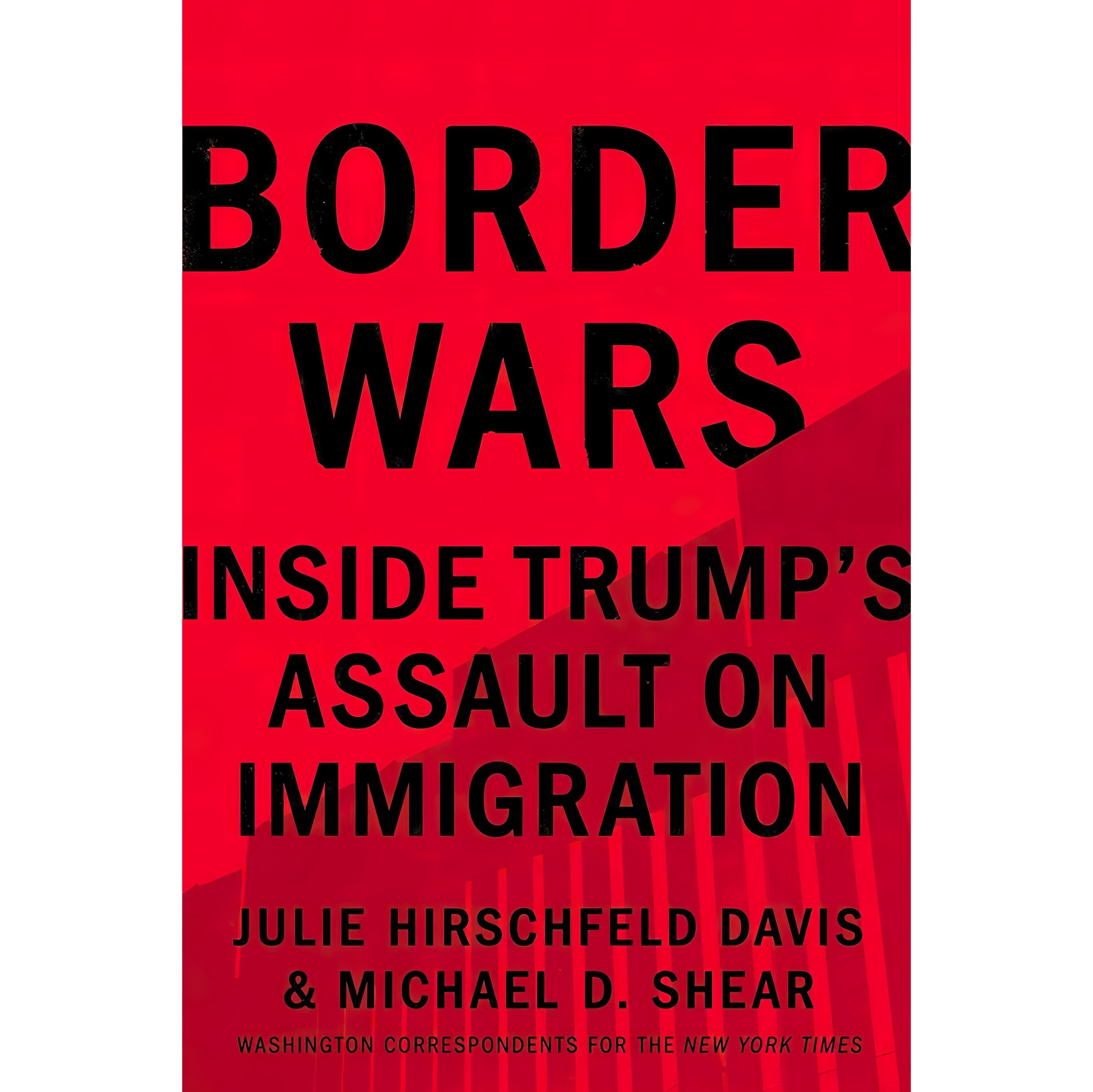 کتاب زبان اصلی Border Wars اثر Julie Hirschfeld Davis and Michael D Shear