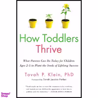 کتاب How Toddlers Thrive اثر Tovah P. Klein انتشارات Touchstone