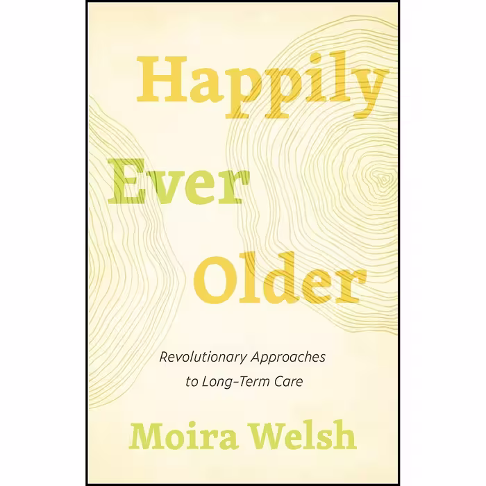 کتاب زبان اصلی Happily Ever Older اثر Moira Welsh