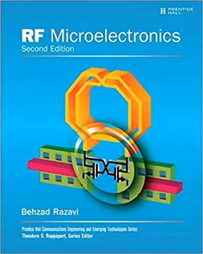 󾕇 دانلود کتاب Rf Microelectronics (Prentice Hall Communications Engineering And Emerging Technologies Series), 2nd ed, 2011 - دانلود کتاب های دانشگاهی