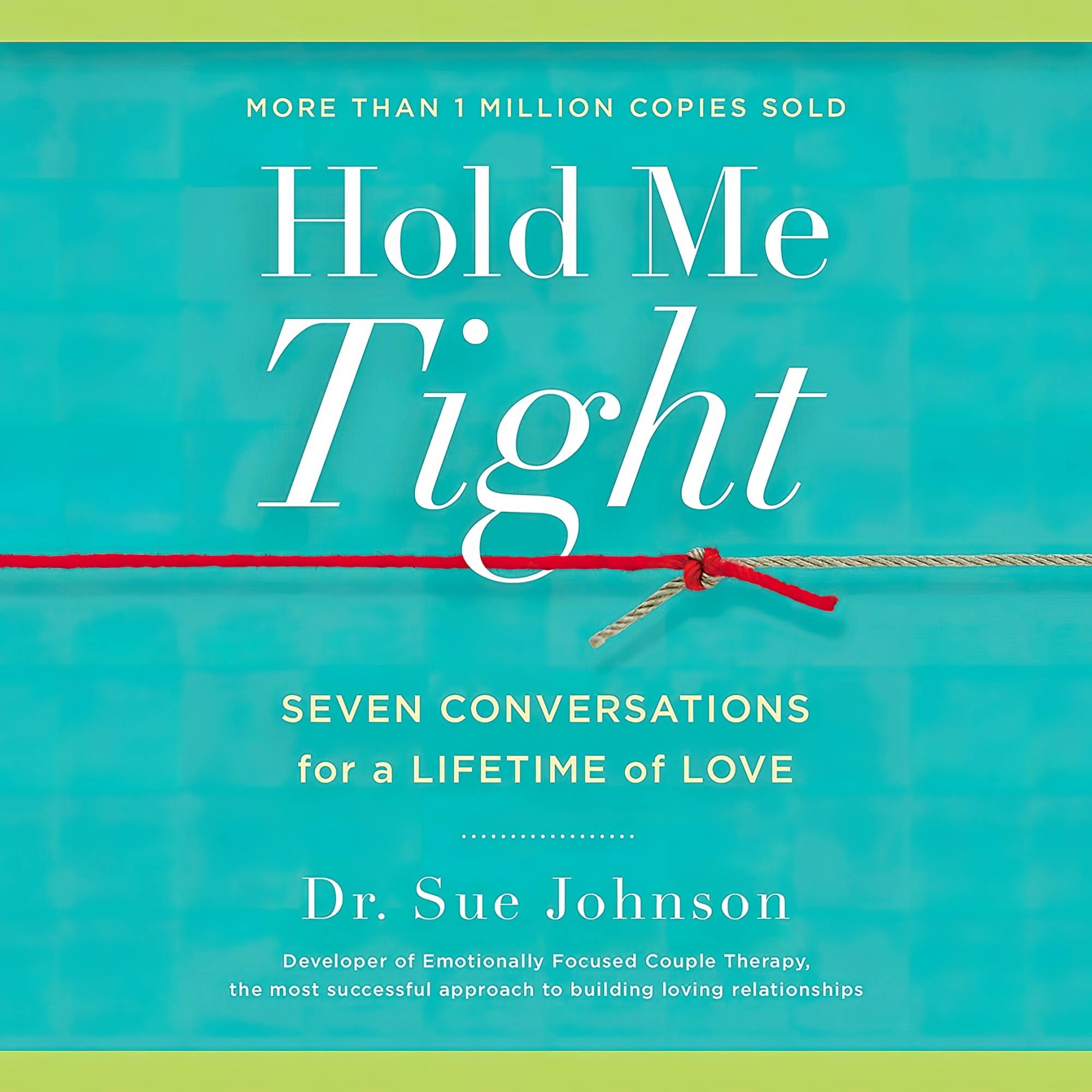 کتاب زبان اصلی Hold Me Tight اثر Sue Johnson