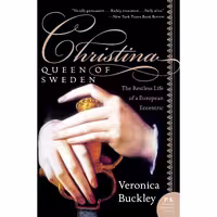 کتاب زبان اصلی Christina Queen of Sweden اثر Veronica Buckley انتشارات تازهها