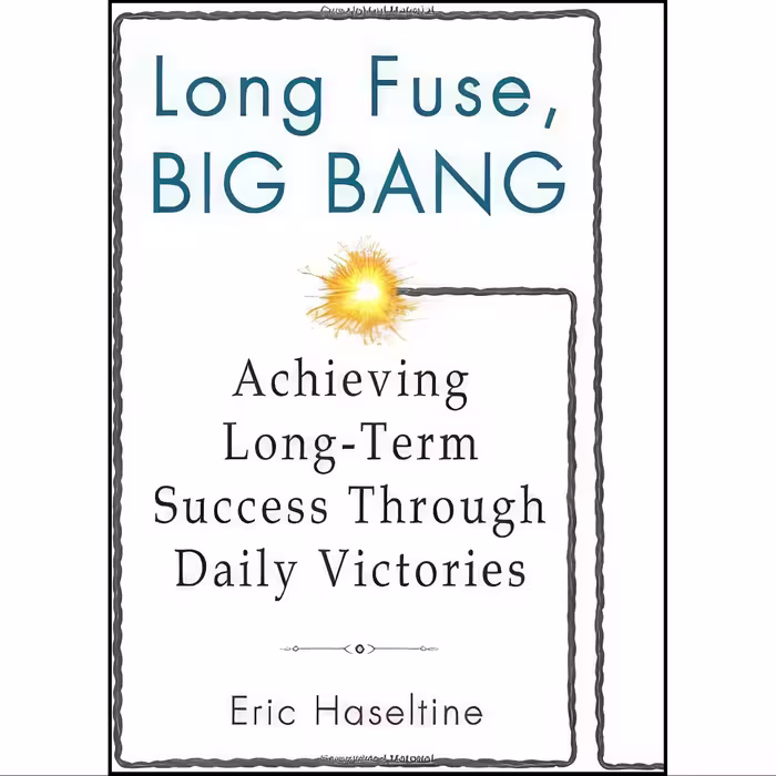 کتاب زبان اصلی Long Fuse Big Bang اثر Eric Haseltine and Eric Haseltine