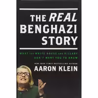 کتاب زبان اصلی The REAL Benghazi Story اثر Aaron Klein انتشارات WND Books