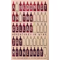 کتاب زبان اصلی A Hedonist in the Cellar  اثر Jay McInerney انتشارات Knopf