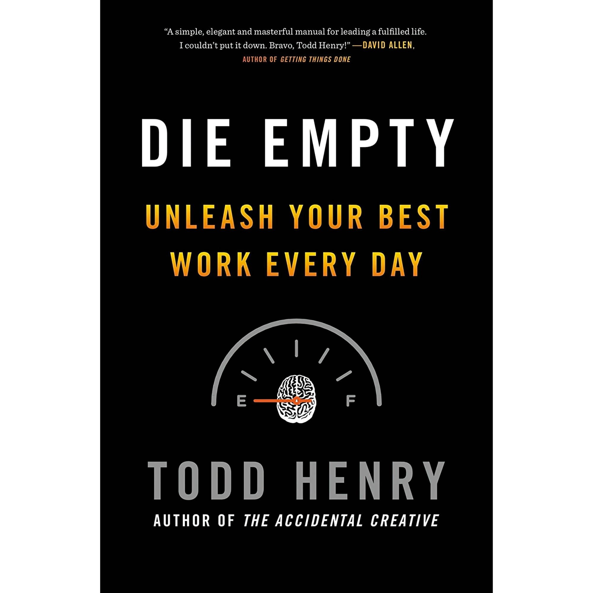 کتاب زبان اصلی Die Empty Unleash Your Best Work Every Day اثر Todd Henry
