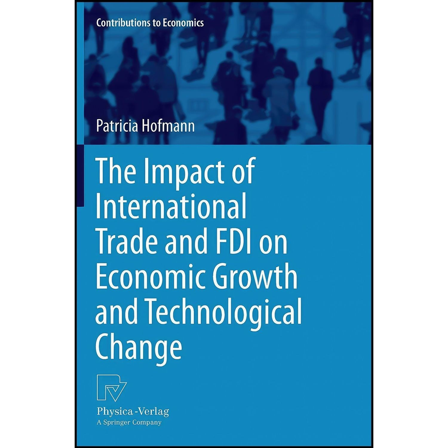 کتاب زبان اصلی The Impact of International Trade and FDI on Economic Growth and
