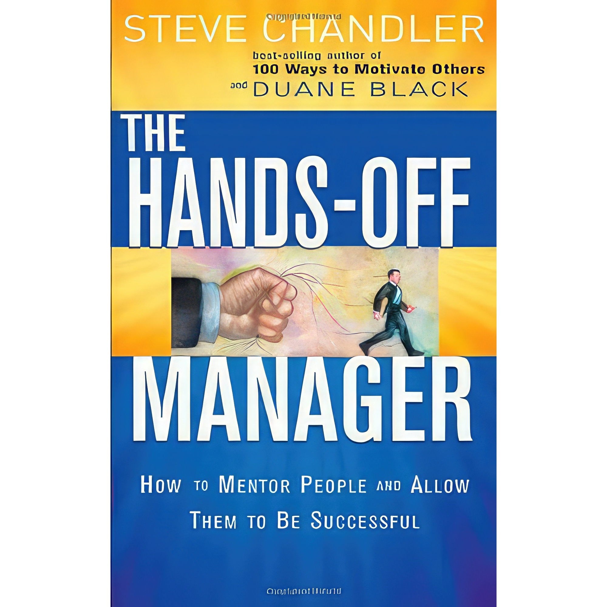 کتاب زبان اصلی Hands Off Manager اثر Steve Chandler and Duane Black
