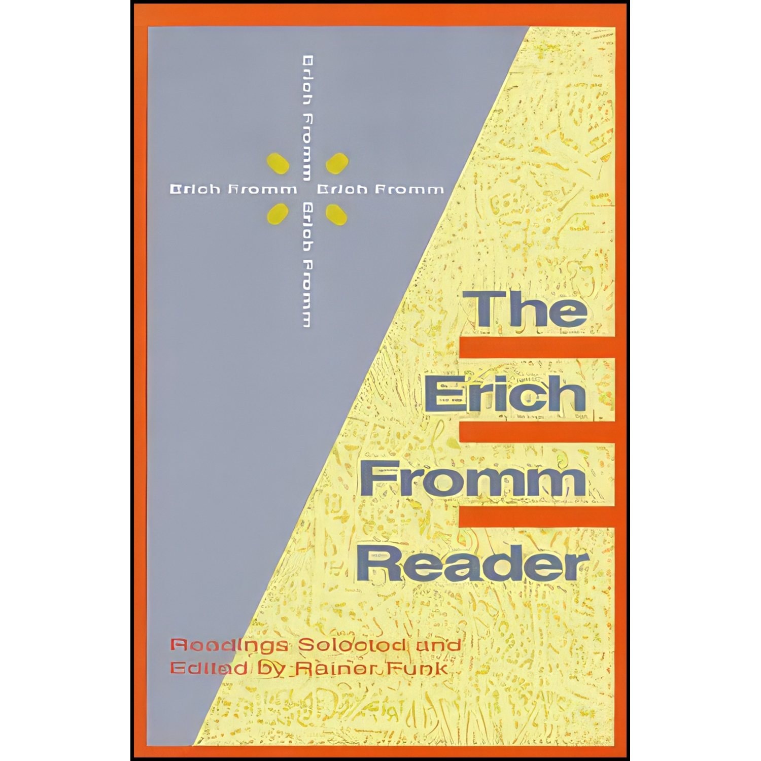 کتاب زبان اصلی The Erich Fromm Reader اثر Erich Fromm انتشارات Prometheus Books