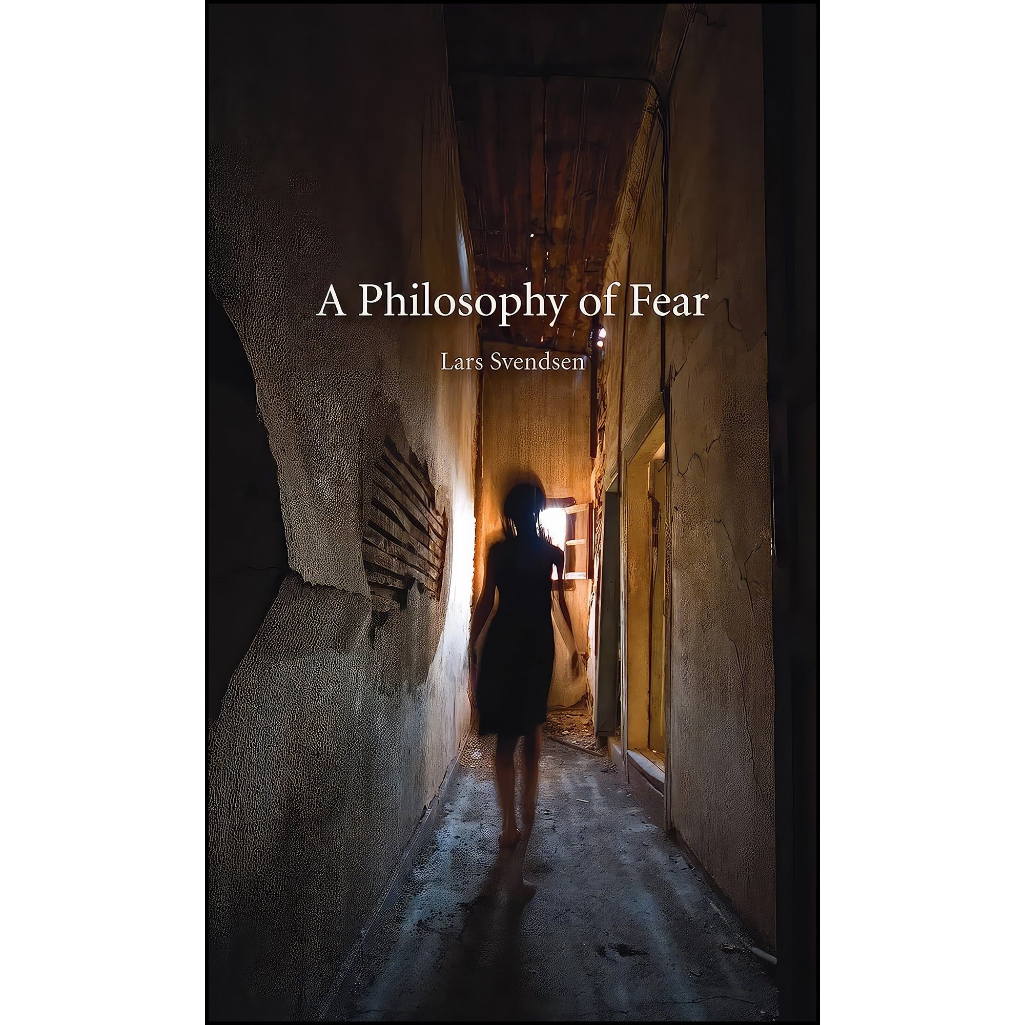 کتاب زبان اصلی A Philosophy of Fear اثر Lars Fr H Svendsen