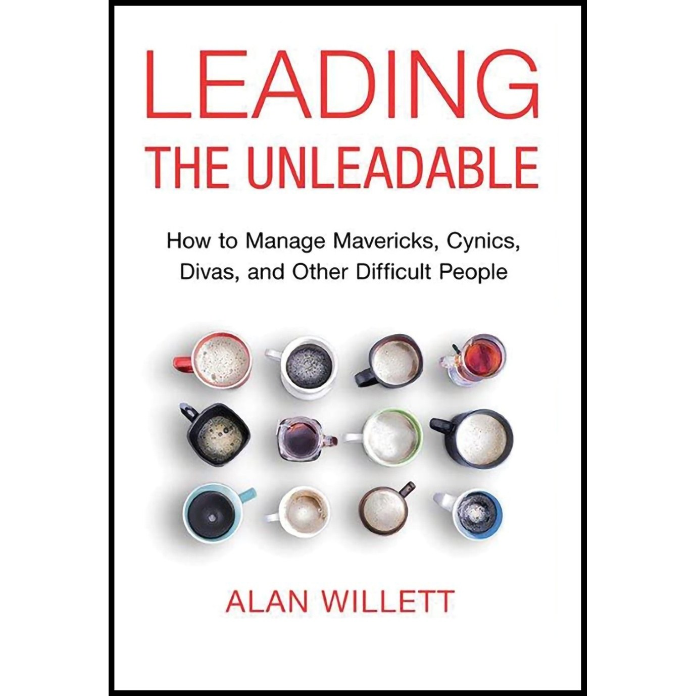 کتاب زبان اصلی Leading the Unleadable اثر Alan Willett and Tom Parks
