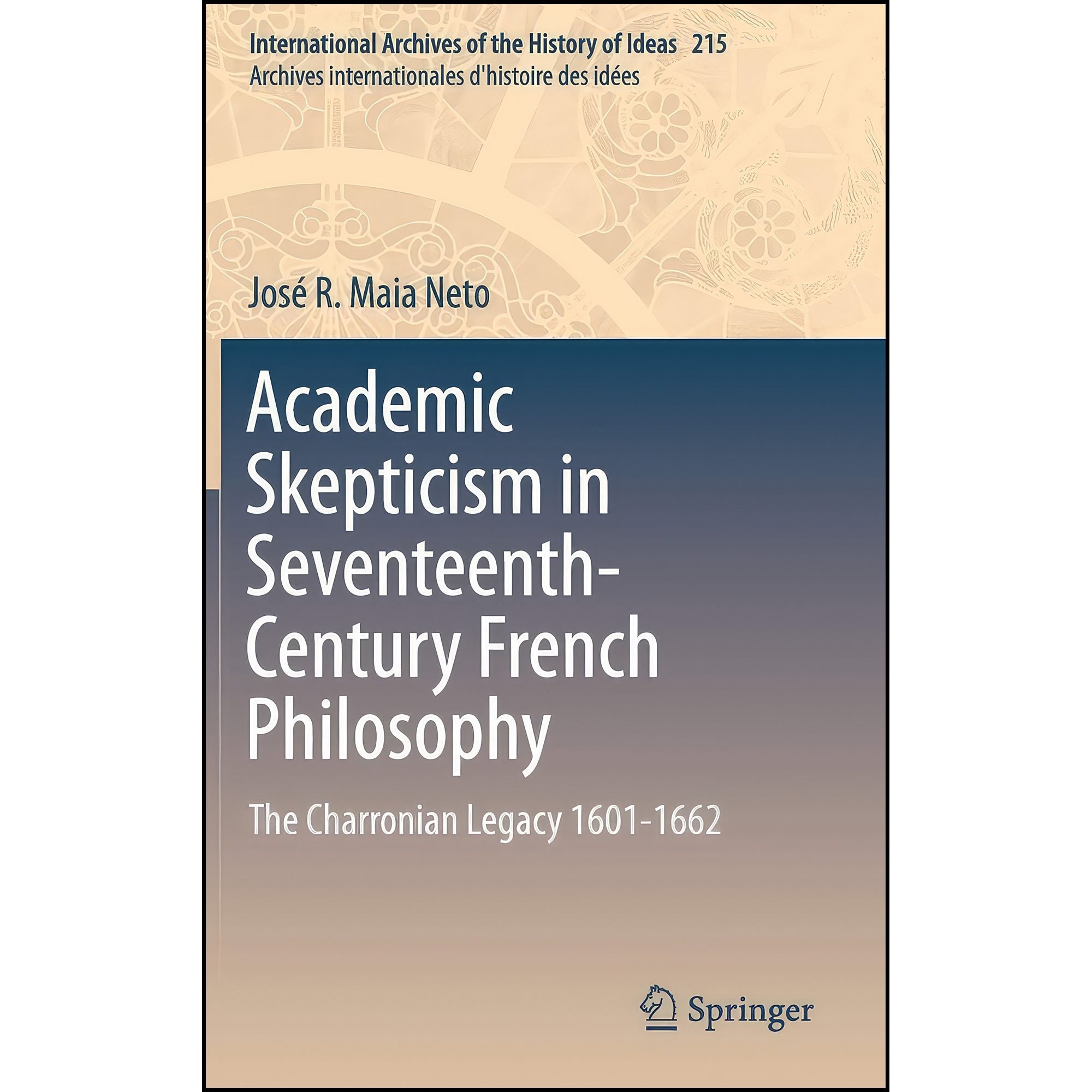 کتاب زبان اصلی Academic Skepticism in SeventeenthCentury French Philosophy