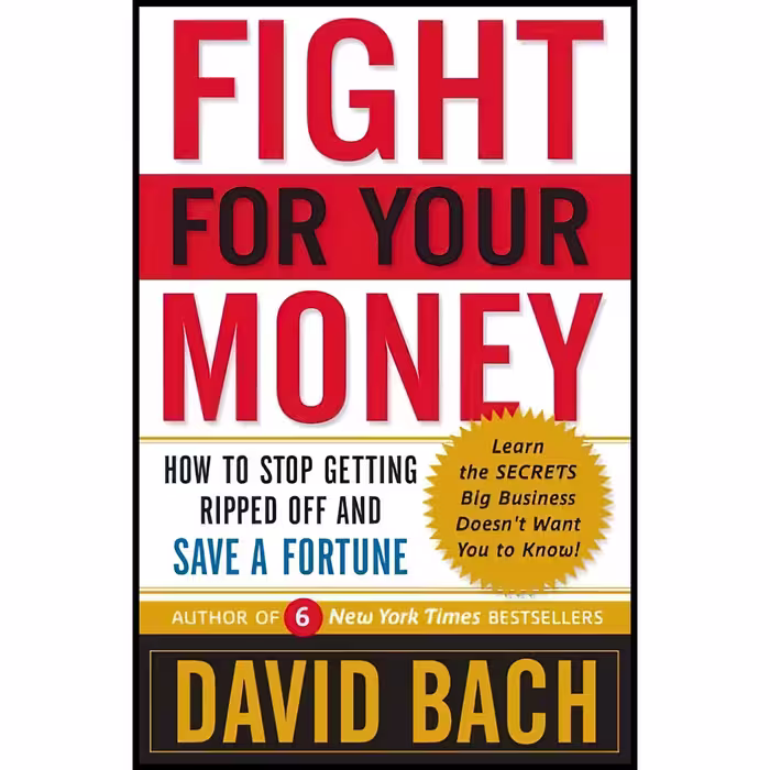 کتاب زبان اصلی Fight For Your Money اثر David Bach انتشارات Broadway Books