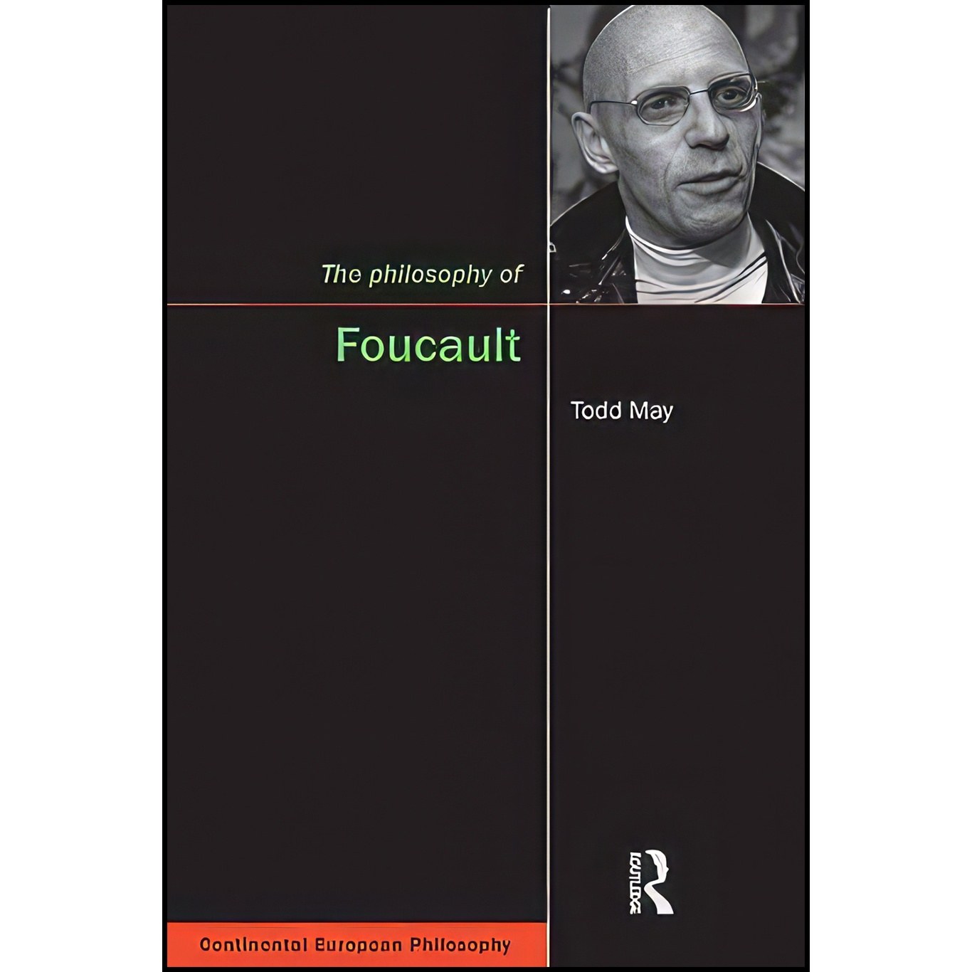 کتاب زبان اصلی The Philosophy of Foucault اثر Todd May